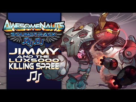 Awesomenauts Soundtrack - Jimmy and the LUX5000 Killing Spree