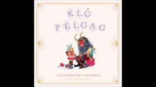 Klô Pelgag - Comme des rames