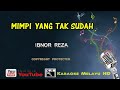 KARAOKE MIMPI YANG TAK SUDAH