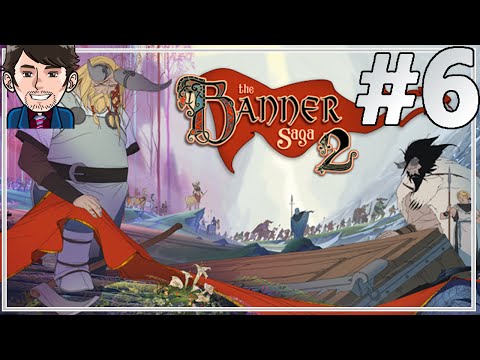 The Banner Saga 2 Hard | Part 6: Pillage Just Boned Me! | Let's Play The Banner Saga 2 Gameplay |