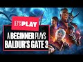 A Beginner Plays Baldur’s Gate 3 - CAN IAN GO FROM MASSIVE HATER TO BALDUR'S GATER?