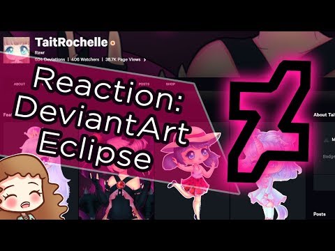 Reaction First Look At Deviantart Eclipse