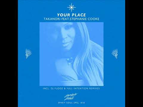 Takanori Feat. Stephanie Cooke - Your Place (Original Mix) [Spirit Soul]