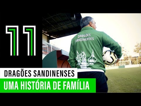 Reportagem 11: Dragões Sandinenses, uma história de família