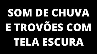 SOM DE CHUVA E TROVES EM TELA ESCURA
