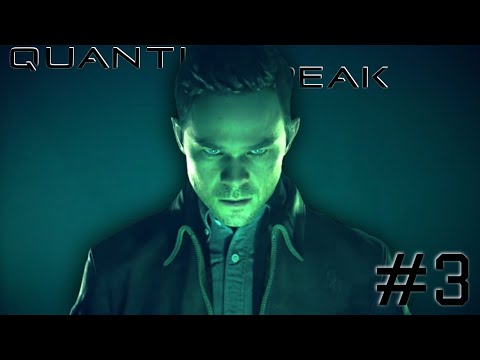 DID I STUTTER? | Quantum Break #3