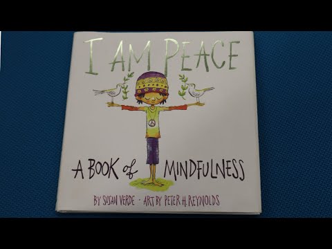I Am Peace - A Book of Mindfulness (Read Aloud by Dr. J)