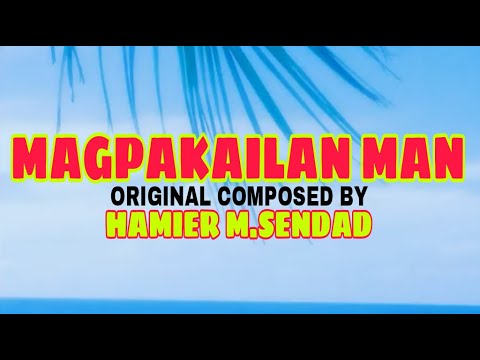 Hamier M.Sendad - Magpakailan Man
