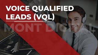 Voice Qualified leads (VQL)
