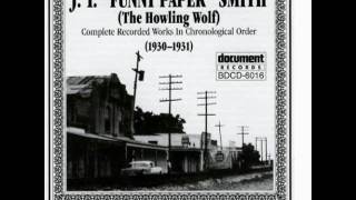 J.T. &quot;Funny Paper&quot; Smith - Seven Sisters Blues Part 1
