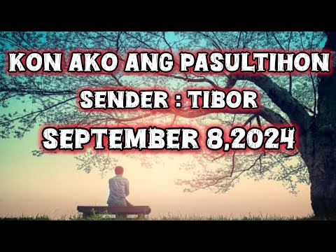 kon ako ang pasultihon sender Tibor September 8 2024