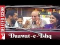 Deleted Scene 6 Daawat E Ishq Allergy Se Sania Ko History Hai Aditya Roy Kapur Parineeti