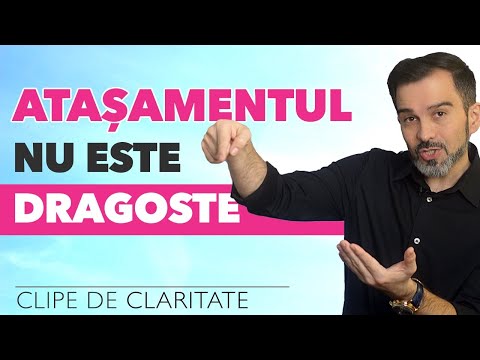 Dragoste și atașament. Care e diferența? @DanielCirt