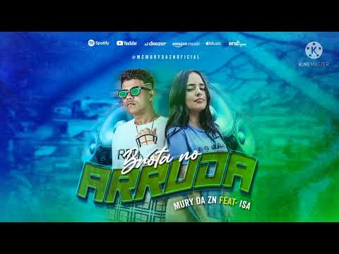 MC MURY DA ZN  FEAT ISA-BROTA NO ARRUDA