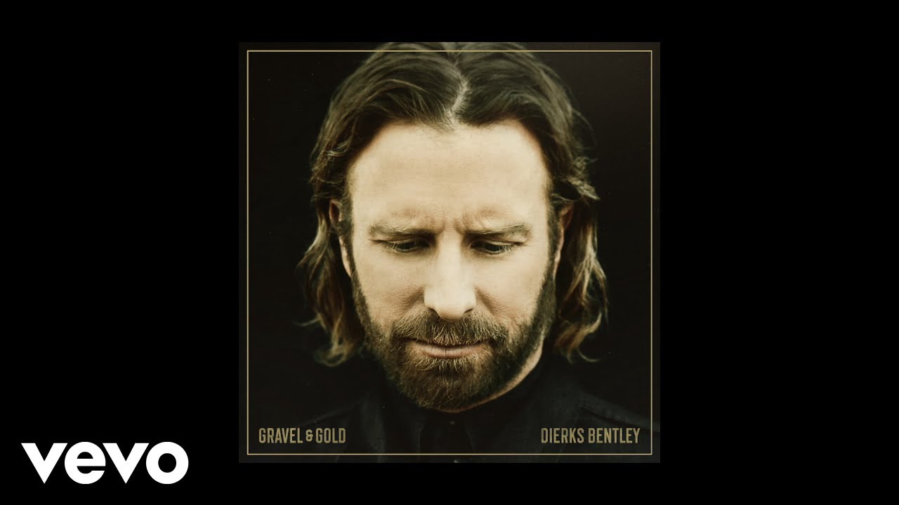 Dierks Bentley - Still