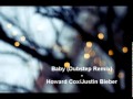 Howard Cox / Justin Bieber - Baby (Dubstep Remix ...