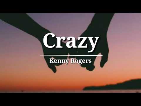 Crazy - Kenny Rogers (Lyrics)