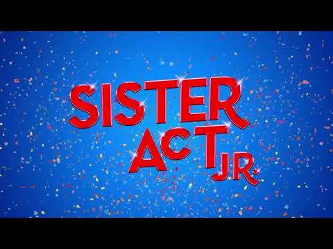 Sister Act JR - Here Within These Walls