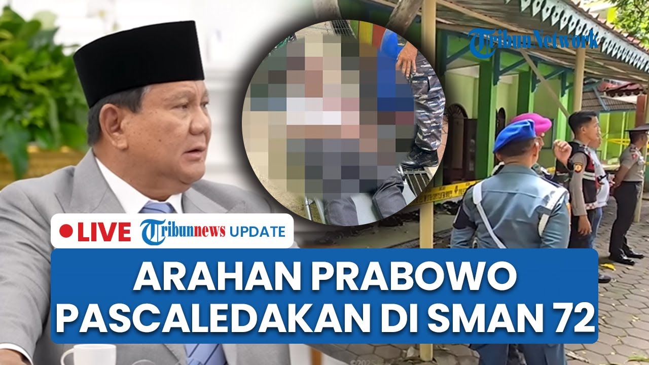 LIVE: Presiden Prabowo Turun Tangan Pasca Tragedi Ledakan Bom di SMAN 72, Bakal Batasi Game Online