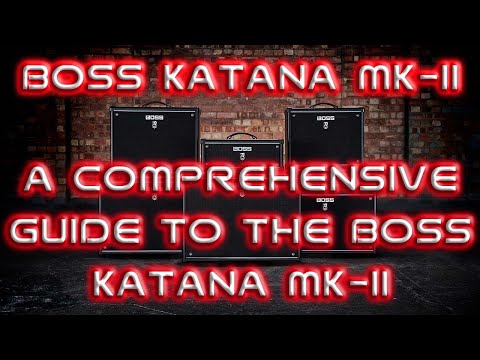 HOW TO USE THE BOSS KATANA MKII AND TONE STUDIO