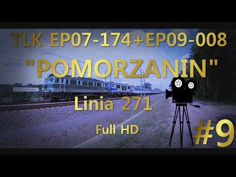 Trainspotting - #9 TLK EP07-174+EP09-008 ( Linia 271 ) Full HD