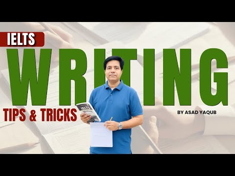 IELTS Writing Tips and Tricks By Asad Yaqub