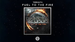 Terravita - Fuel To The Fire