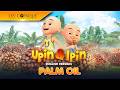 Upin Ipin Palm Oil English Version