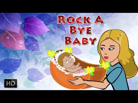 Rock A Bye Baby On The Tree Top - NURSERY RHYMES - Baby Songs