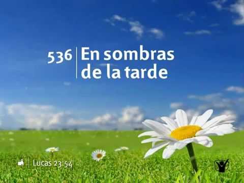 536 En sombras de la tarde - Nuevo Himnario Adventista