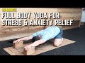 35 Minute Full Body STRETCH YOGA For STRESS ANXIETY Relief Yoga For Men