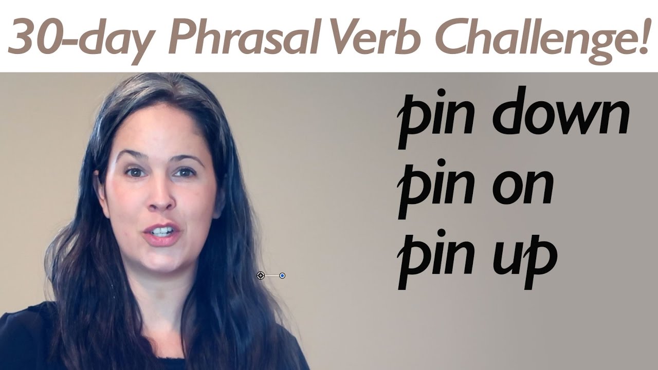 PHRASAL VERB PIN