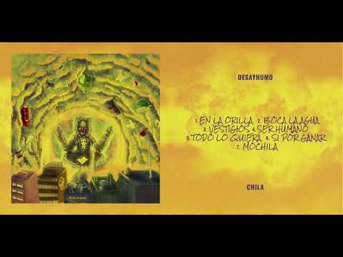 CHILA - Desayhumo (2019) - full album