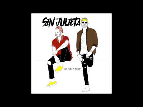 Sin Julieta - Que Seas Mi Mujer (Audio)
