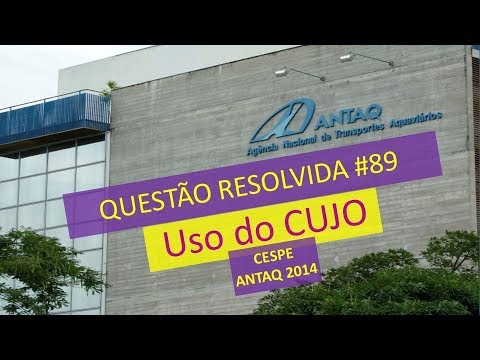 Uso do CUJO - ft. CESPE (Antaq)