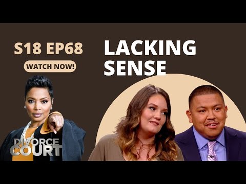 Divorce Court: Sabrina vs. Ruben - Lacking Sense