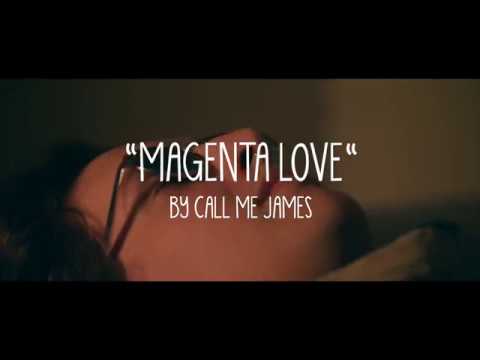 Call Me James Magenta Love Music Video