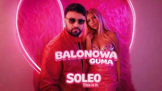 Download lagu SOLEO - Balonowa Guma ☆  Video ☆ 2026 mp3