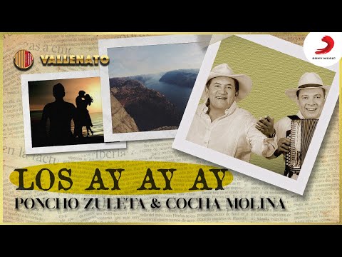 Los Ay Ay Ay, Poncho Zuleta - Letra Oficial