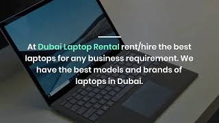 What are the Benefits of Laptop Rental for Business Needs in Dubai?