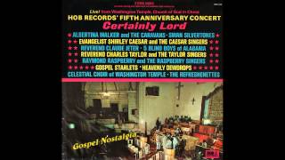 &quot;Certainly Lord&quot; (1968) Albertina Walker &amp; The Caravans