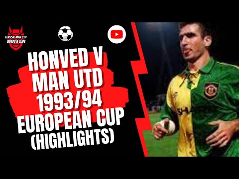 Honved v Man Utd 1993/94 European Cup Highlights