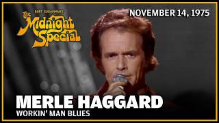 Workin' Man Blues - Merle Haggard | The Midnight Special
