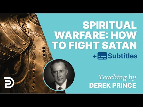 Spiritual Warfare: How to Fight Satan |  Spiritual Warfare