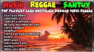 Download lagu AISHITERU 2 - MUSIK REGGAE FULL ALBUM | LAGU NOSTALGIA ABG 2000an LAGU KENANGAN mp3