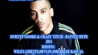 DURTTY GOODZ  - BATTLE HYPE (DISSING EVERYONE)