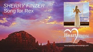 Healing Relaxing New Age Flute Music for Meditation Calm Spa Zen Babies | SONG FOR REX Sherry Finzer