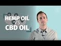 Hemp Oil Vs. CBD Oil
