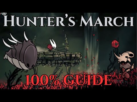Hunter's March Act 1 Guide - Silksong 100% Walkthrough