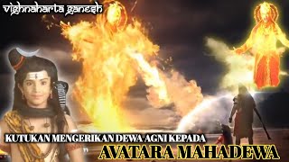 Download lagu EPS 174. KUTUKAN MENGERIKAN DEWA AGNI KEPADA AVATARA MAHADEWA mp3 Download lagu EPS 174. KUTUKAN MENGERIKAN DEWA AGNI KEPADA AVATARA MAHADEWA mp3